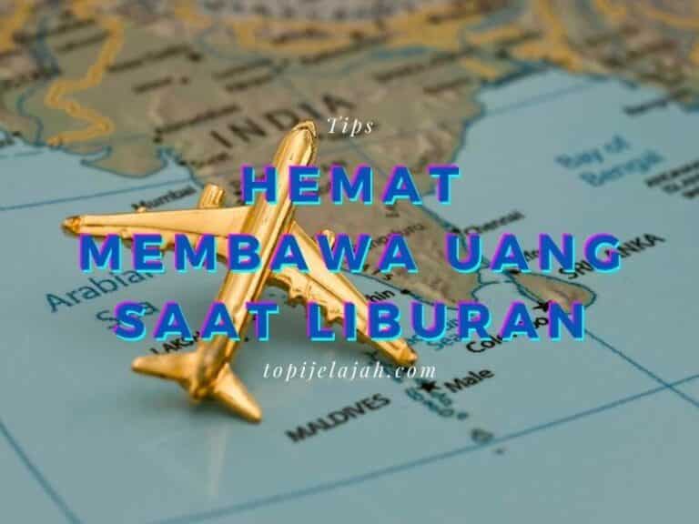 tips membawa uang saat liburan